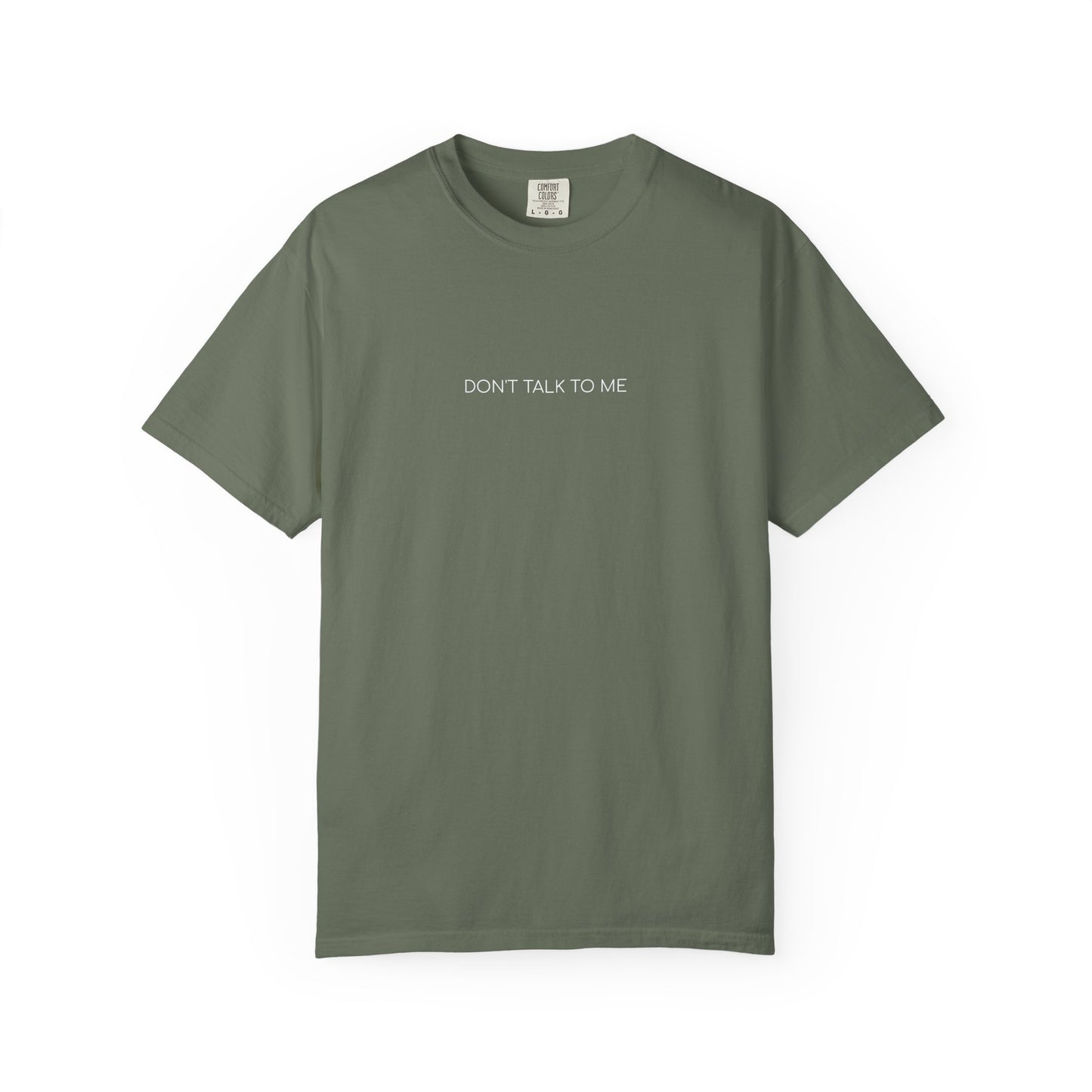 Don't Talk to Me T-shirt