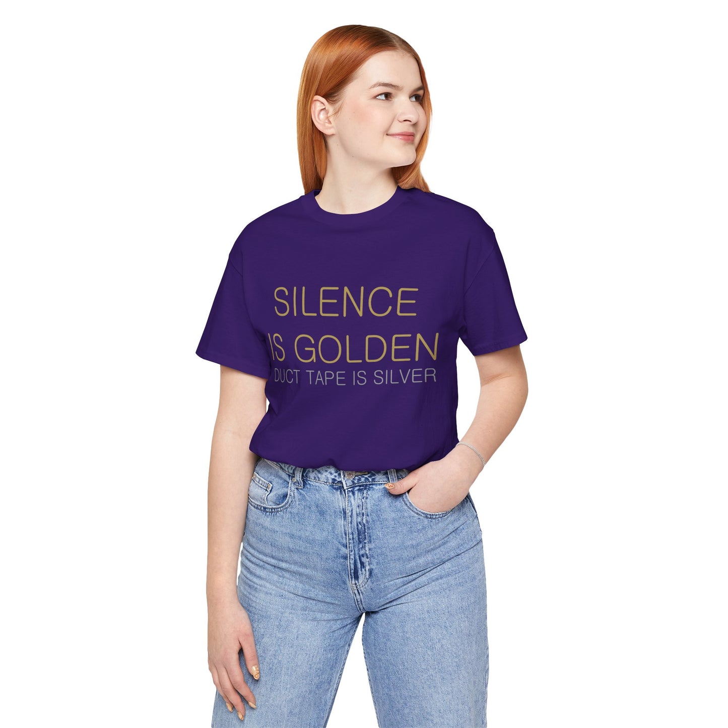 Silence is Golden, Duct Tape is Silver T-shirt
